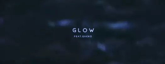 Glow feat. Gaeko